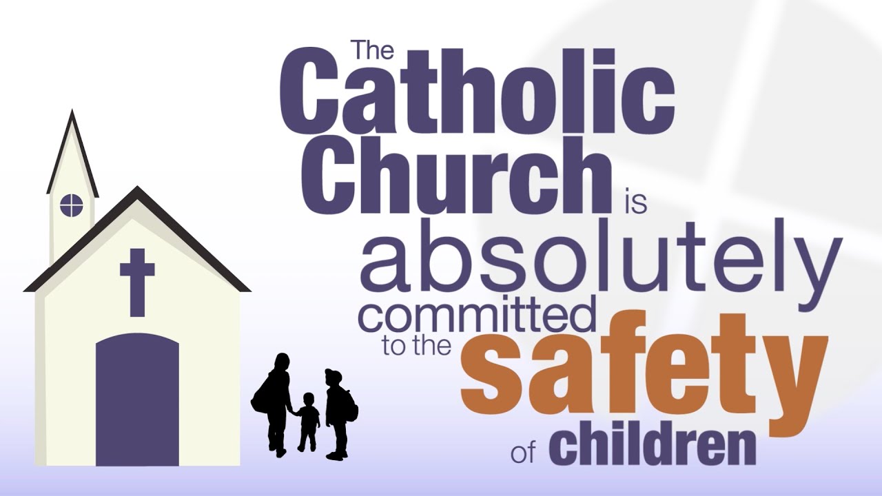 The Catholic Church Is Committed to the Safety of Children